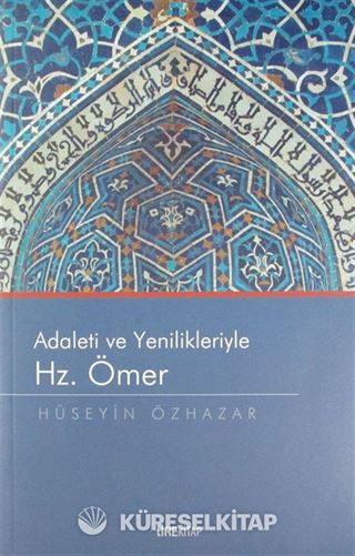 Adaleti ve Yenilikleriyle Hz. Ömer