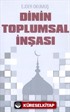 Dinin Toplumsal İnşası