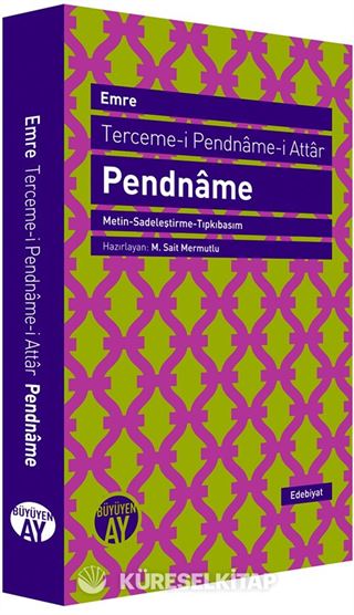 Terceme-i Pendname-i Attar (Metin-Sadeleştirme-Tıpkıbasım)