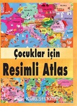 Çocuklar İçin Resimli Atlas