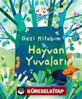 Gezi Kitabım / Hayvan Yuvaları