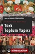 Osmanlı'dan Günümüze Türk Toplum Yapısı