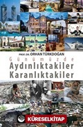 Günümüze Aydınlıktakiler Karanlıktakiler