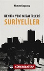 Kentin Yeni Misafirleri Suriyeliler