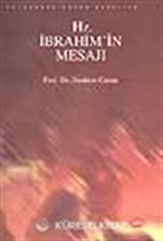Hz. İbrahim'in Mesajı