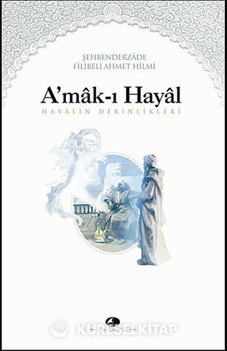 A'mak-ı Hayal (Hayalin Derinlikleri)