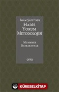 İmam Şafi'i'nin Hadis Yorum Metodolojisi