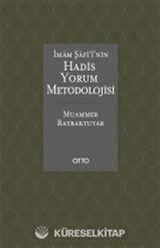 İmam Şafi'i'nin Hadis Yorum Metodolojisi