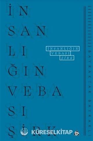 İnsanlığın Vebası Şirk