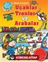 Minik Gezginler / Uçaklar Trenler ve Arabalar