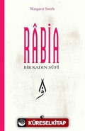 Bir Kadın Sufi: Rabia