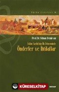 İslam Tarihi'nin İlk Döneminde Önderler ve İhtilafları