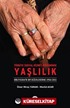 Türkiye Sosyal Hizmet Birikiminde Yaşlılık