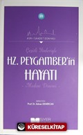 Çeşitli Yönleriyle Hz. Peygamber'in (s.a.s.) Hayatı (Medine Dönemi)