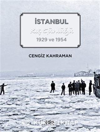 İstanbul Kış Günlüğü 1929 ve 1954