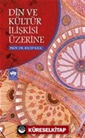 Din ve Kültür İlişkisi Üzerine