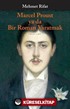 Marcel Proust ya da Bir Roman Yaratmak