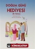 Doğum Günü Hediyesi (İlk Namaz)