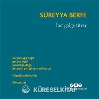Her Gölge Titrer