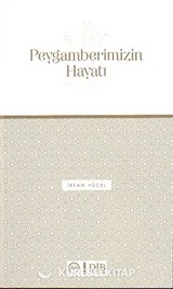 Peygamberimizin Hayatı