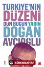 Türkiye'nin Düzeni Dün Bugün Yarın (Ciltli)