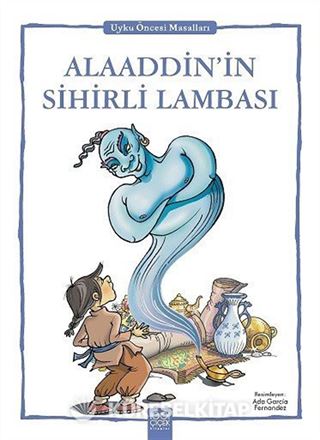 Alaaddin'in Sihirli Lambası / Uyku Öncesi Masalları Serisi