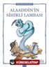 Alaaddin'in Sihirli Lambası / Uyku Öncesi Masalları Serisi