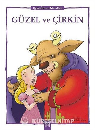 Güzel ve Çirkin / Uyku Öncesi Masalları Serisi
