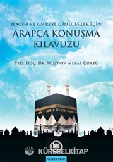 Hacca ve Umreye Gidecekler İçin Arapça Konuşma Kılavuzu