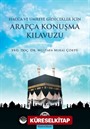 Hacca ve Umreye Gidecekler İçin Arapça Konuşma Kılavuzu