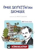 Ömer Seyfettin'den Seçmeler