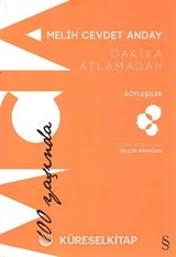 Dakika Atlamadan - Söyleşiler