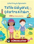 Tatile Gidiyoruz Çıkartma Kitabım