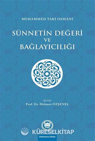 Sünnetin Değeri ve Bağlayıcılığı