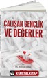 Çalışan Gençlik ve Değerler