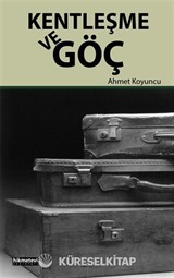 Kentleşme ve Göç