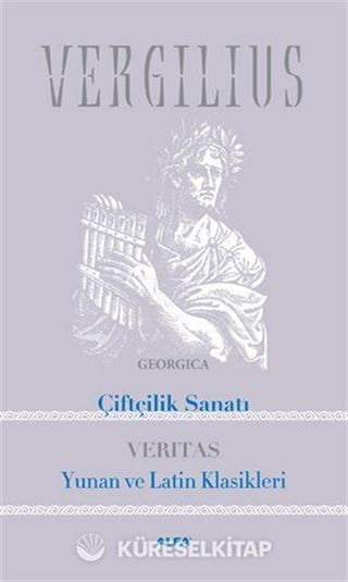 Çiftçilik Sanatı - Yunan ve Latin Klasikleri