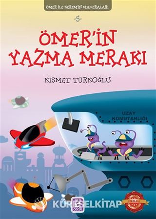 Ömer'in Yazma Merakı / Ömer ile Kerem'in Maceraları 5