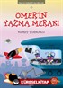 Ömer'in Yazma Merakı / Ömer ile Kerem'in Maceraları 5
