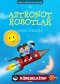 Astronot Robotlar / Ömer ile Kerem'in Maceraları 7