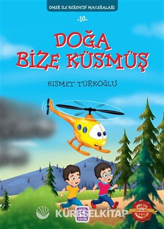Doğa Bize Küsmüş / Ömer ile Kerem'in Maceraları 10