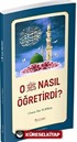 O (s.a.v.) Nasıl Öğretirdi?