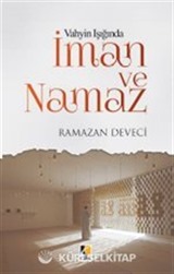 Vahyin Işığında İman ve Namaz