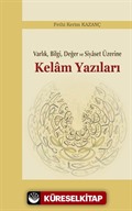 Varlık, Bilgi, Değer ve Siyaset Üzerine Kelam Yazıları