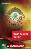 İhlas Suresi Tefsiri