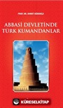 Abbasi Devletinde Türk Kumandanlar