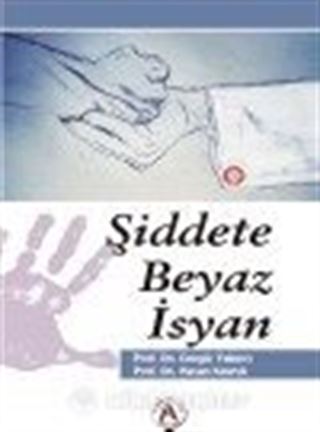 Şiddete Beyaz İsyan