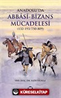 Anadolu'da Abbasi-Bizans Mücadelesi (132-193/750-809)