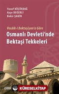 Vesaik-i Bektaşiyan'a Göre Osmanlı Devleti'nde Bektaşi Tekkeleri