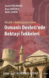 Vesaik-i Bektaşiyan'a Göre Osmanlı Devleti'nde Bektaşi Tekkeleri